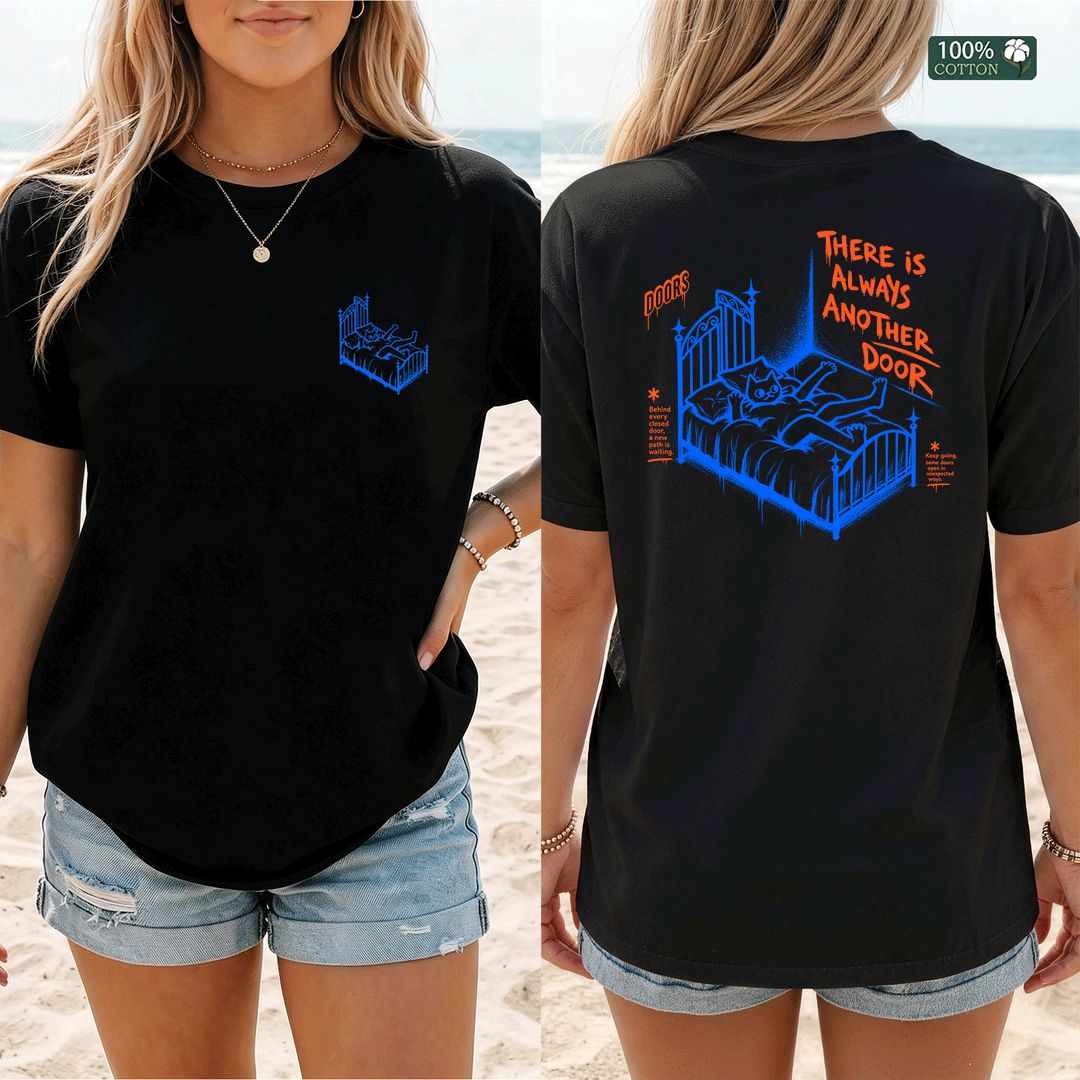 Lemme-There Is Always Another Door Front &amp; BackT-Shirt