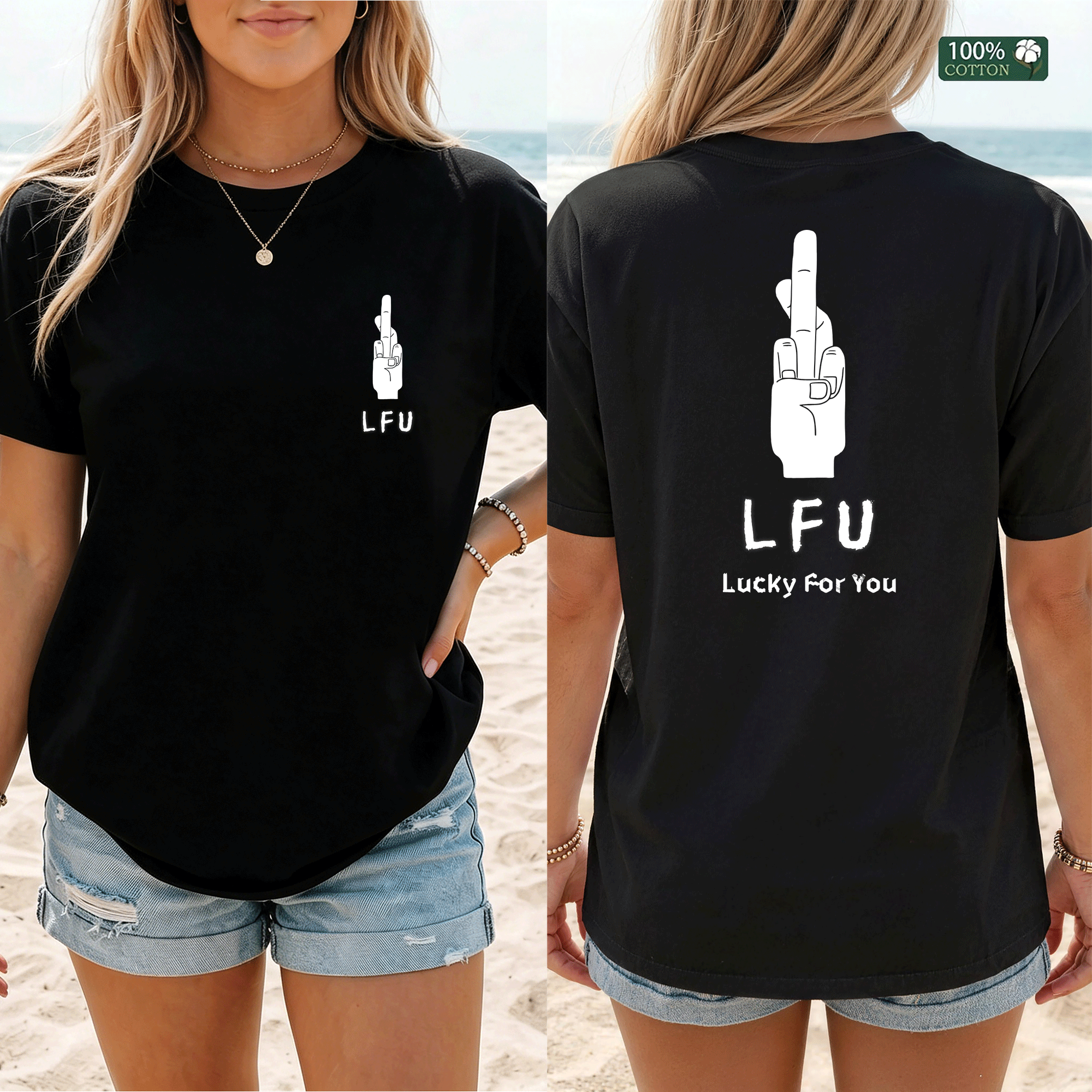 Shirley Chang-LFU Lucky For You Front & Back  T-Shirt
