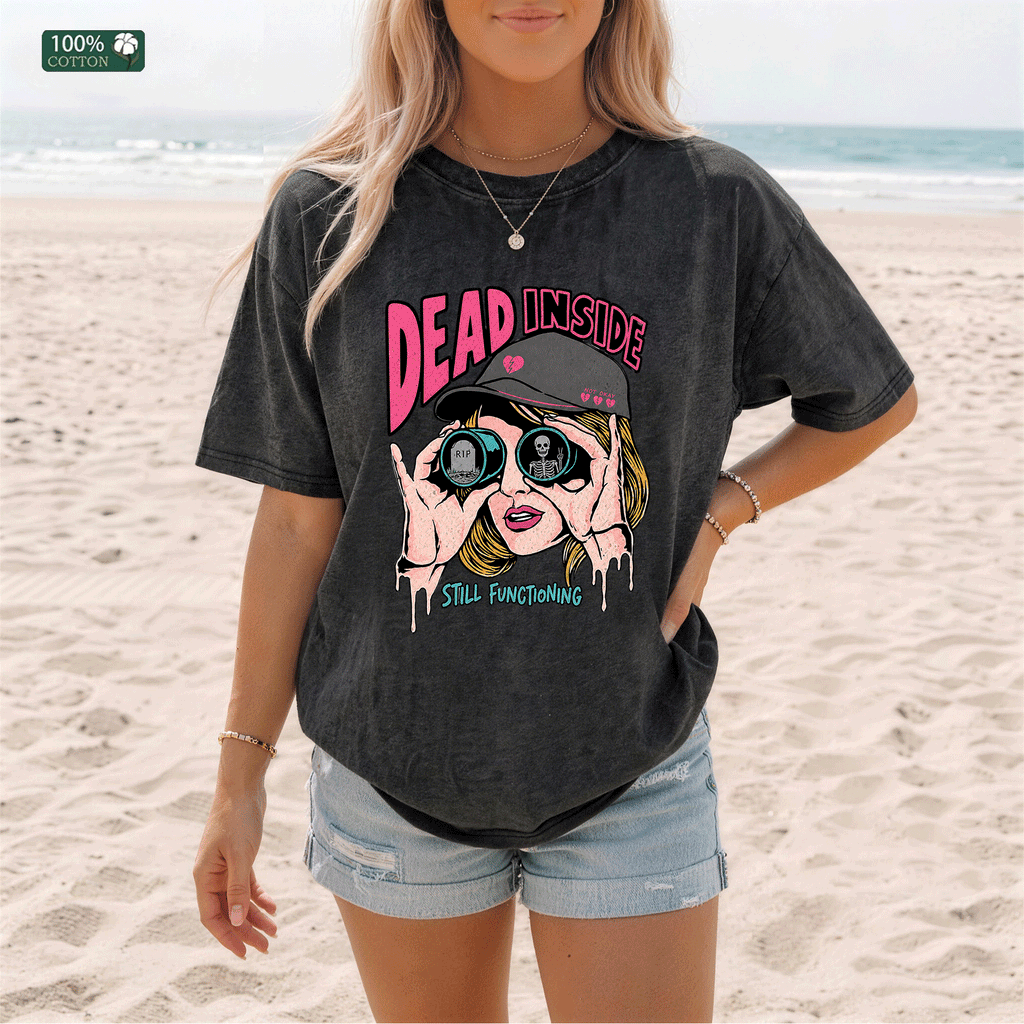 Dead Inside Still Functioning Graphic T-shirt