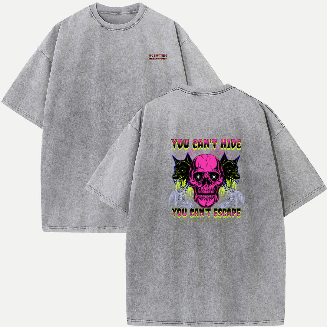 You Can’t Hide Skull T-Shirt