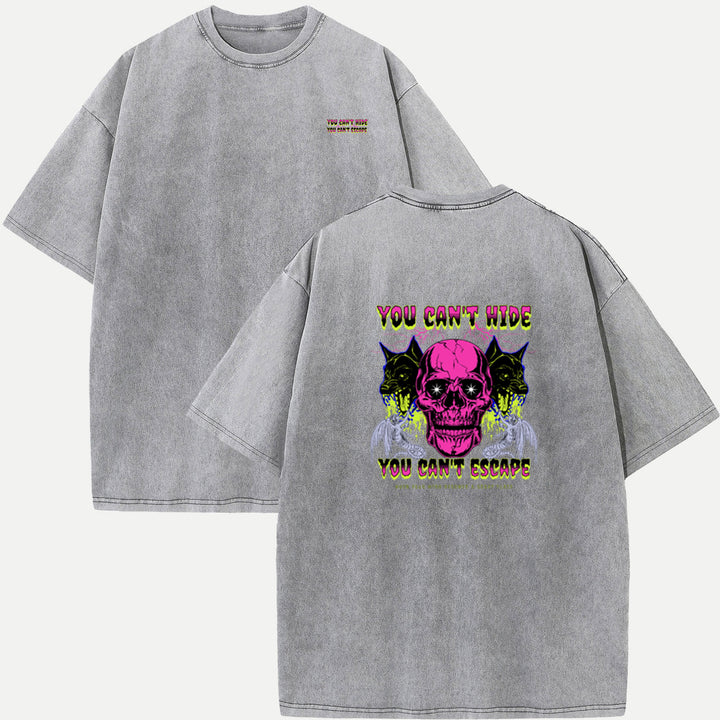 You Can’t Hide Skull T-Shirt