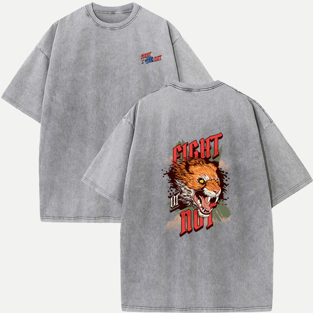 Fight or Not Tiger T-Shirt