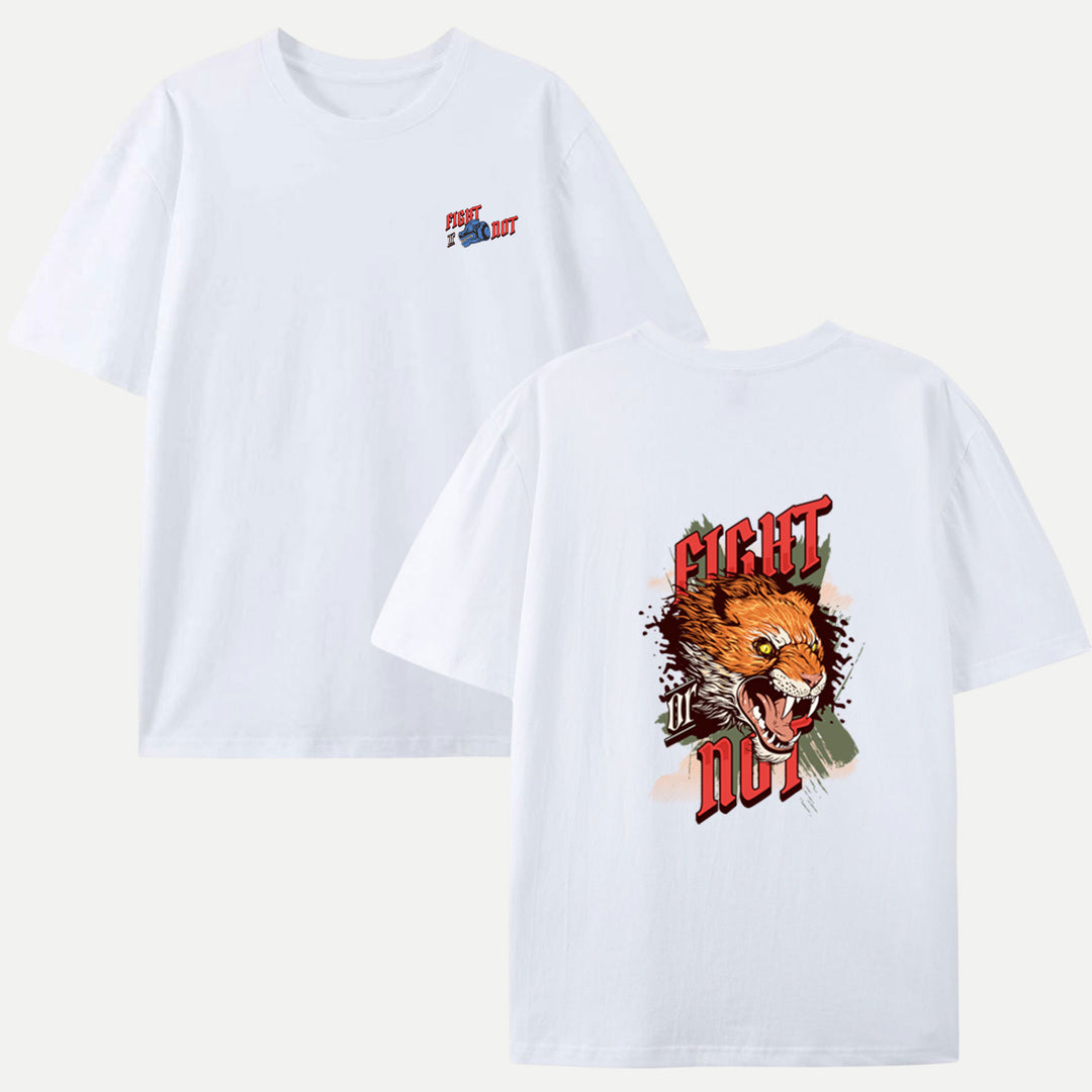 Fight or Not Tiger T-Shirt