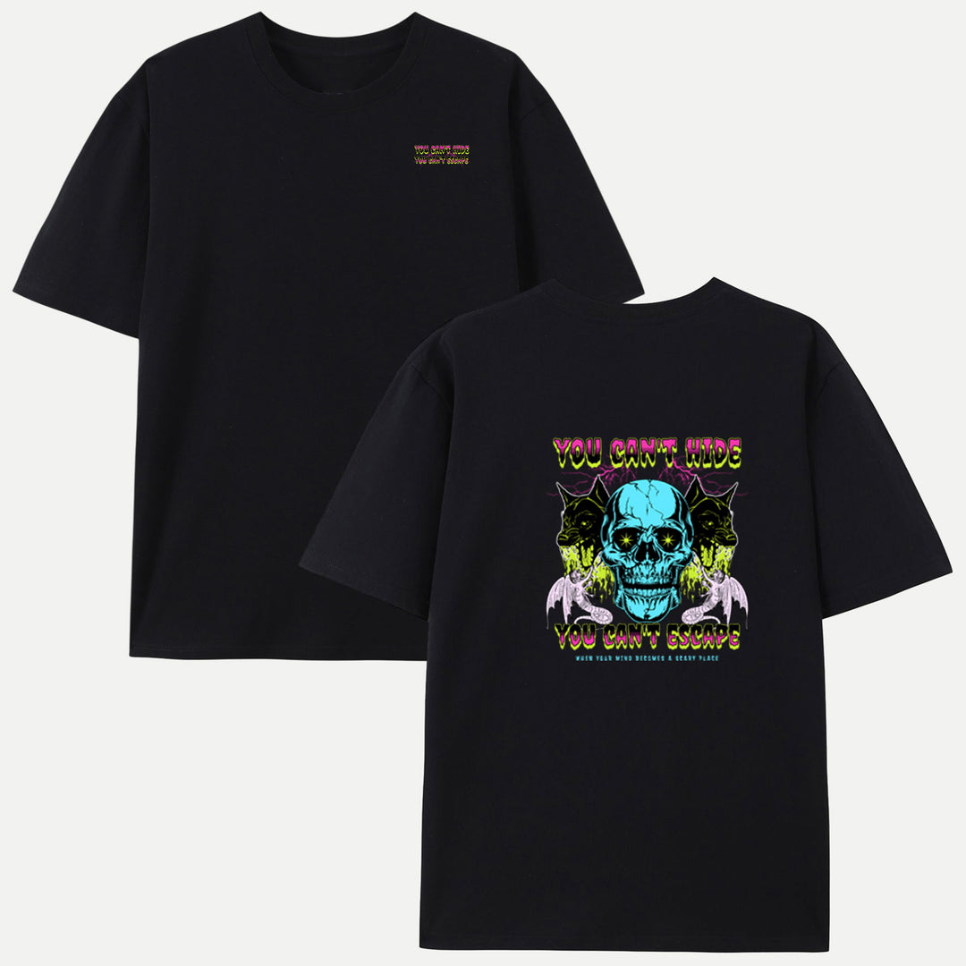 You Can’t Hide Skull T-Shirt
