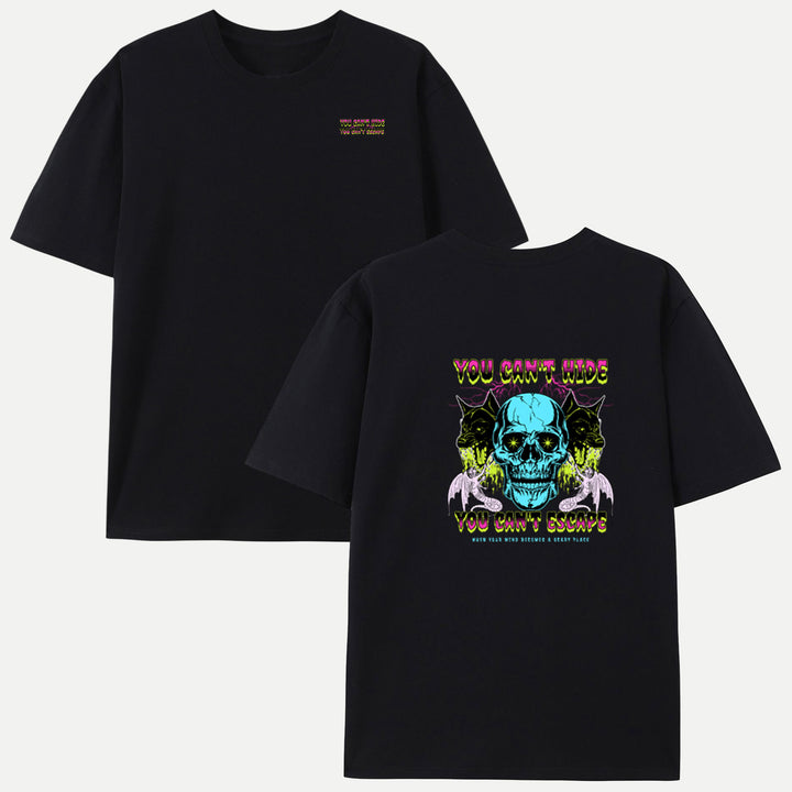 You Can’t Hide Skull T-Shirt