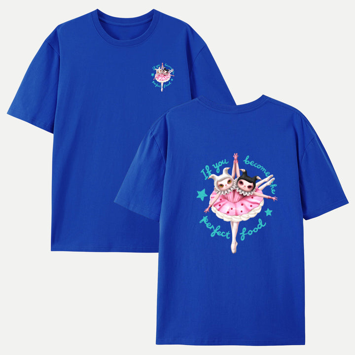 If you become the perfect food-Lemme T-shirt