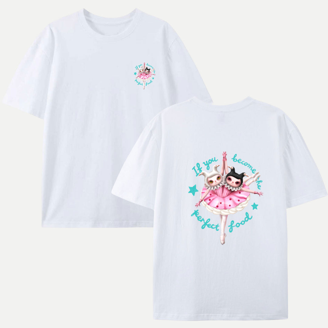 If you become the perfect food-Lemme T-shirt