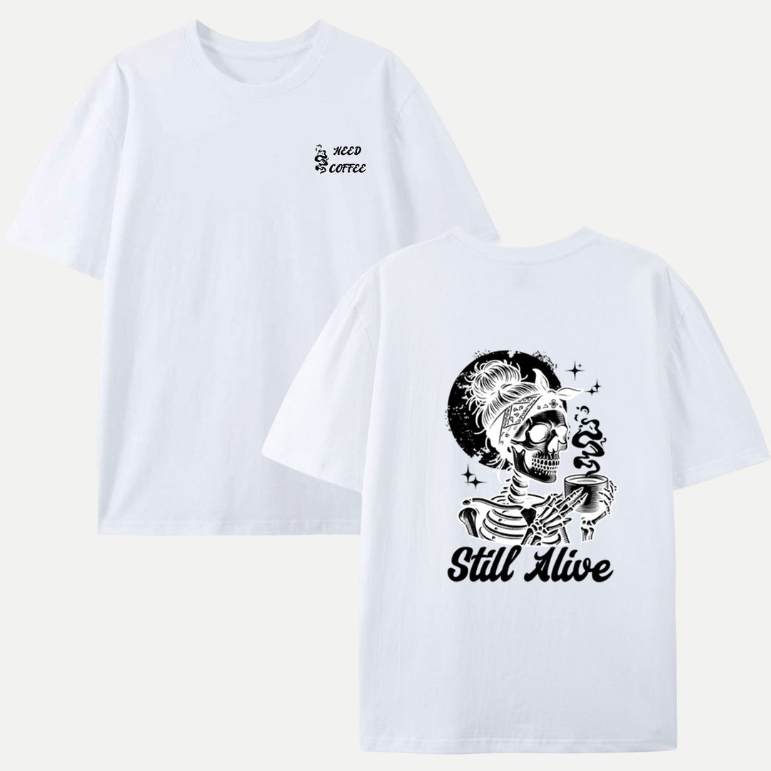Still Alive Coffee T-Shirt