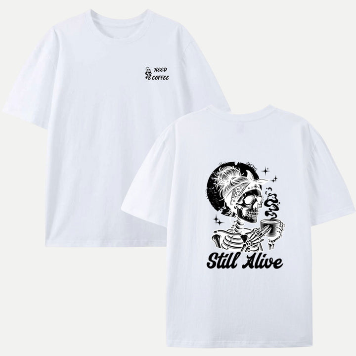 Still Alive Coffee T-Shirt