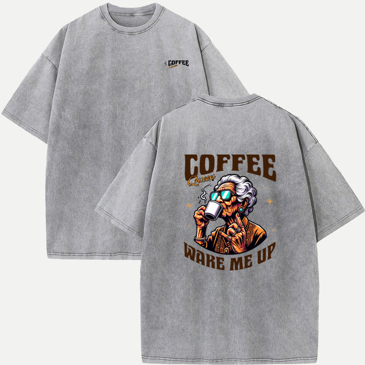 Coffee Queen Wake Me Up T-Shirt