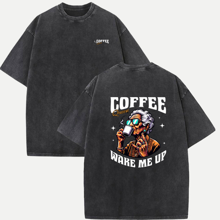 Coffee Queen Wake Me Up T-Shirt