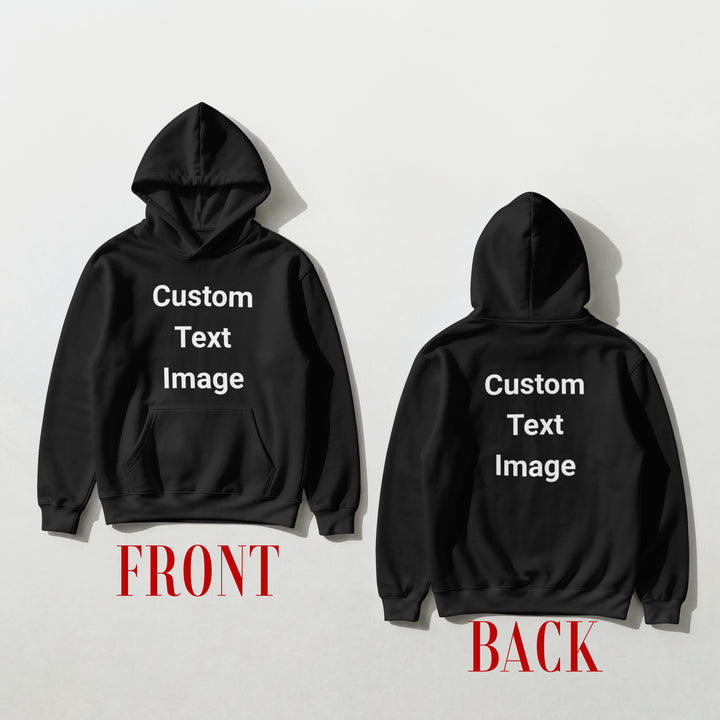 Custom Design Hoodie - Front Back