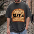 Funny Toast "Take A Toast" Graphic T-Shirt