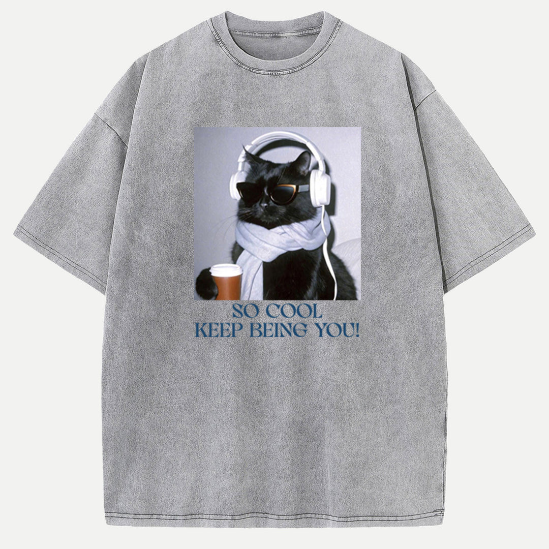 So Cool Keep Being You Cat vintage T-Shirt
