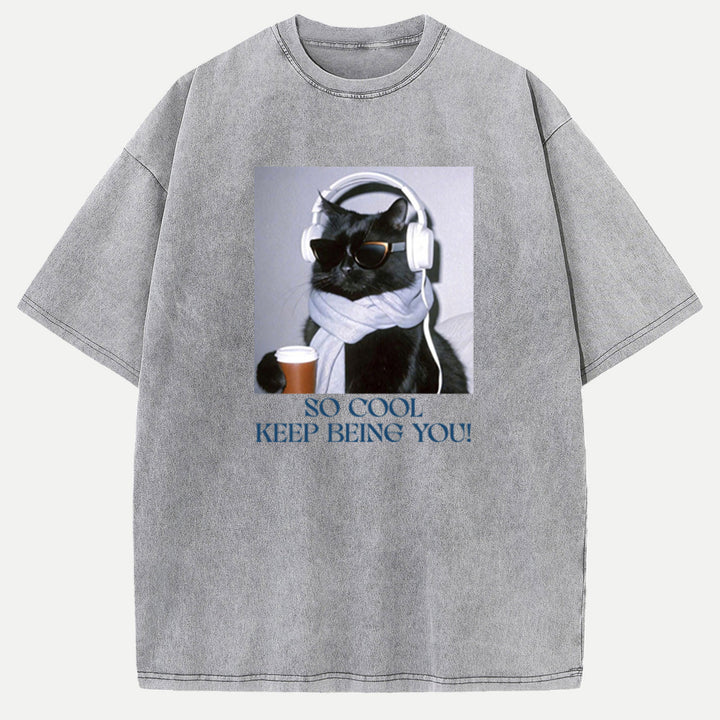 So Cool Keep Being You Cat vintage T-Shirt