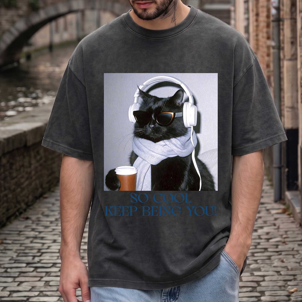 Funny Black Cat "So Cool Keep Being You"  T-Shirt