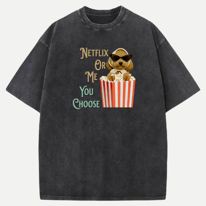 Funny Dog "Netflix Or Me" Graphic Vintage T-shirt