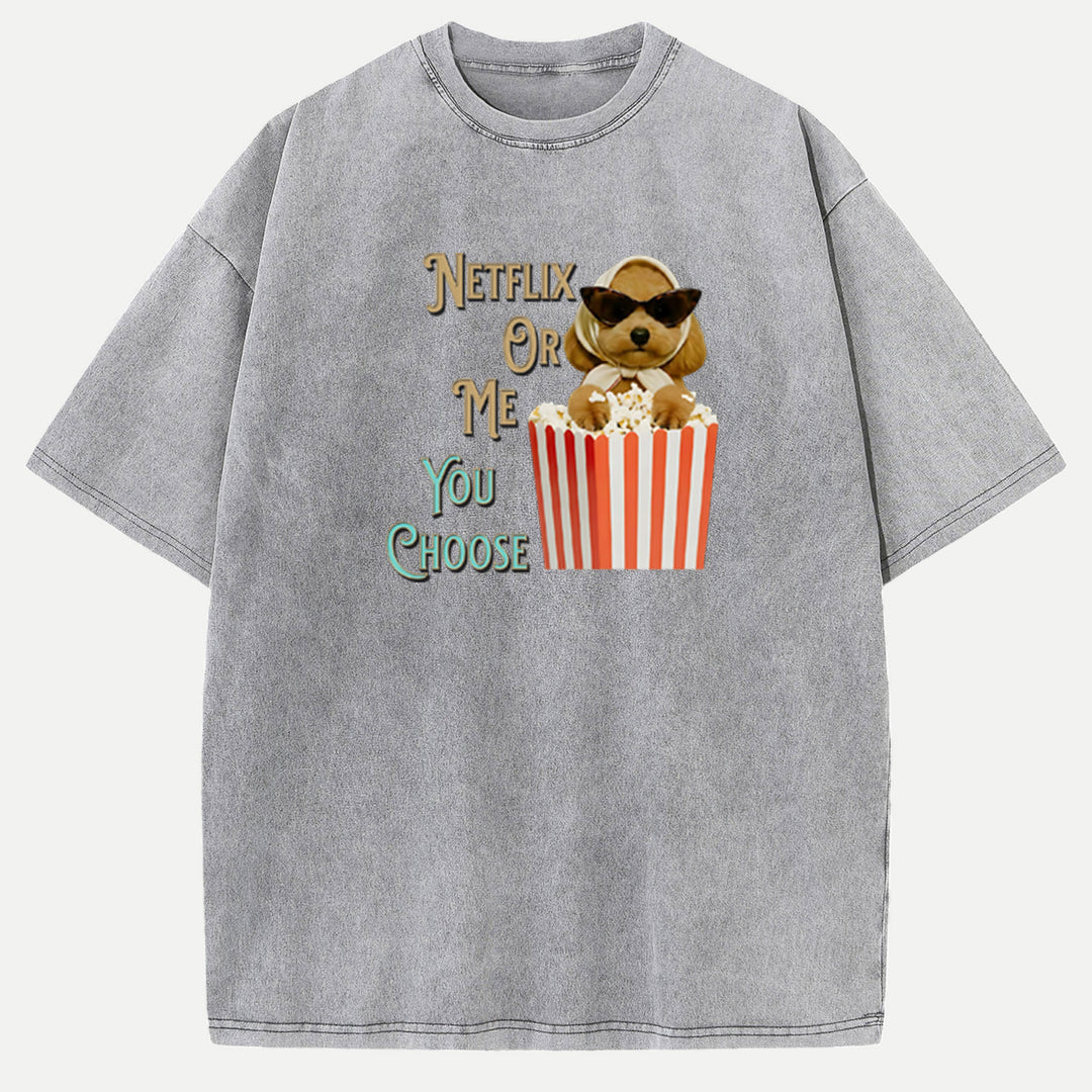 Funny Dog "Netflix Or Me" Graphic Vintage T-shirt