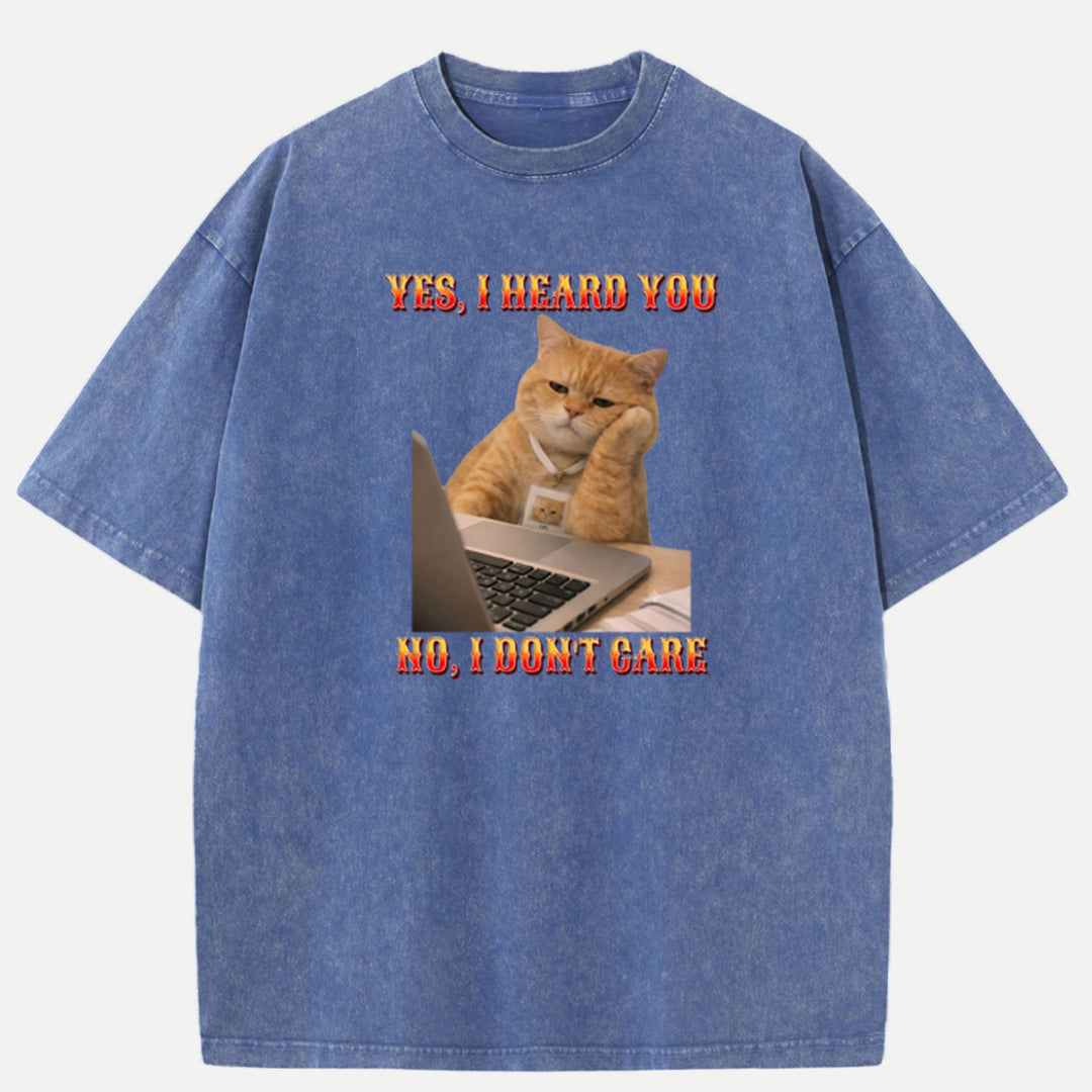 Yes, I Heard You Meme vintage T-Shirt