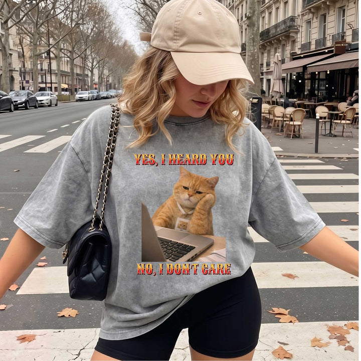 Funny Cat "Yes, I Heard You. No, I Don&