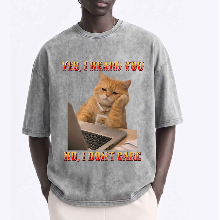 Funny Cat "Yes, I Heard You. No, I Don&