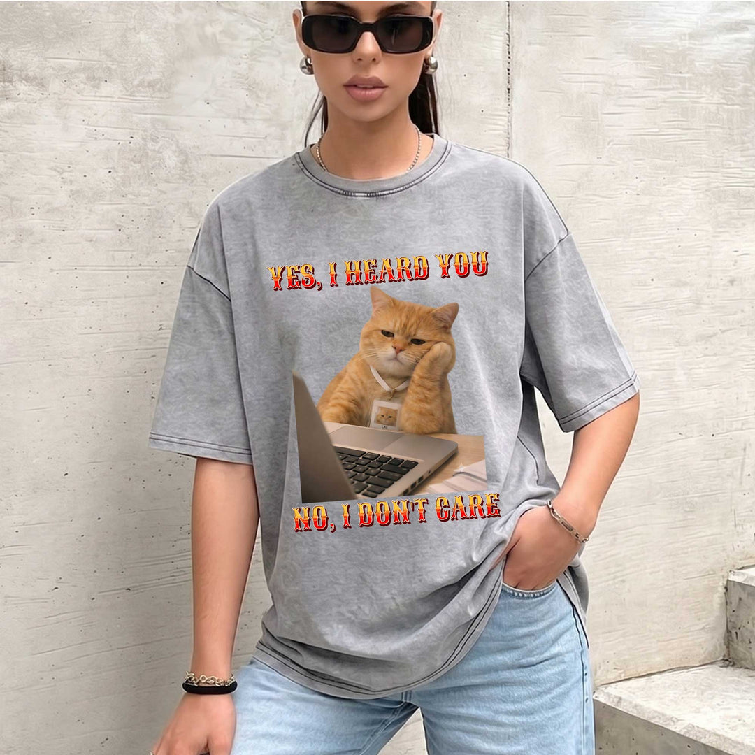 Funny Cat "Yes, I Heard You. No, I Don&