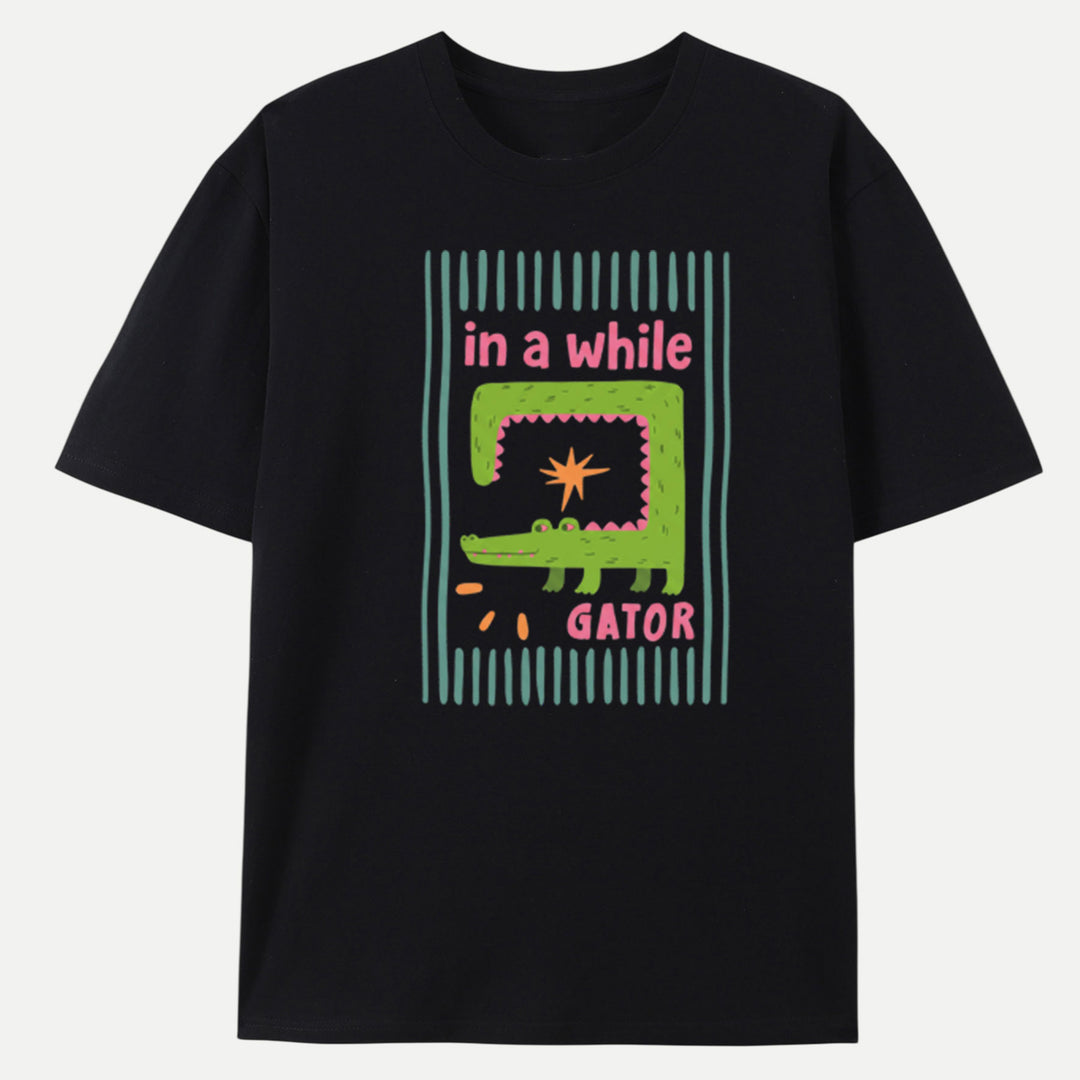 In A While Gator T-Shirt