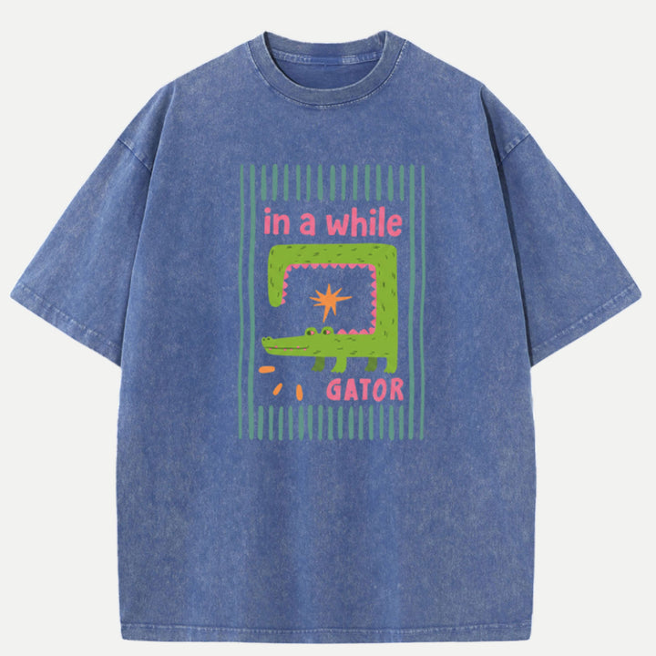 In A While Gator T-Shirt
