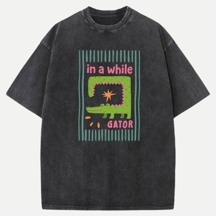 In A While Gator T-Shirt