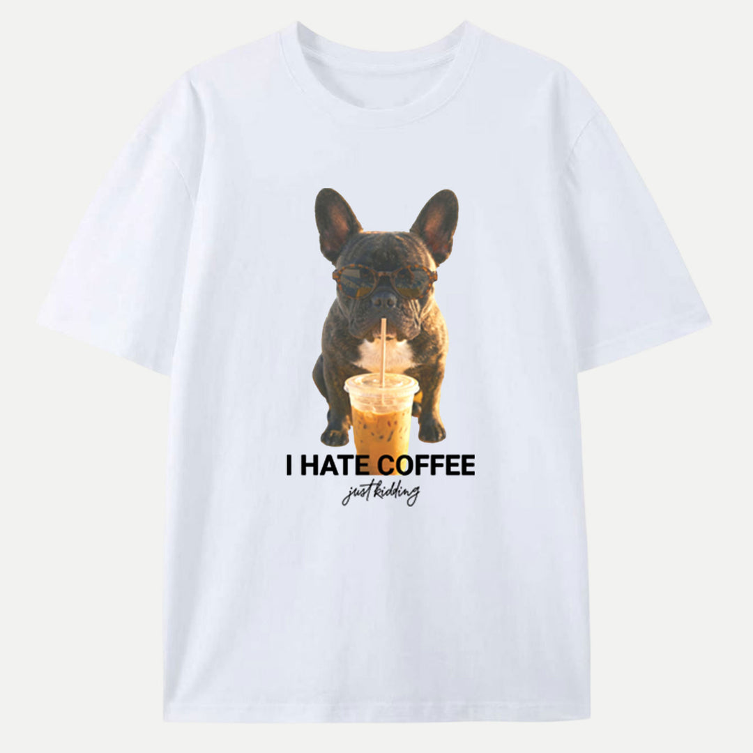 I Hate Coffee Just Kidding French Bulldog vintage T-Shirt