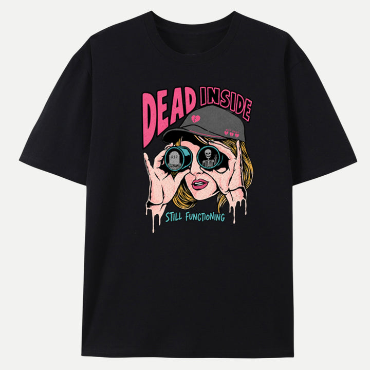 Dead Inside Still Functioning vintage T-Shirt