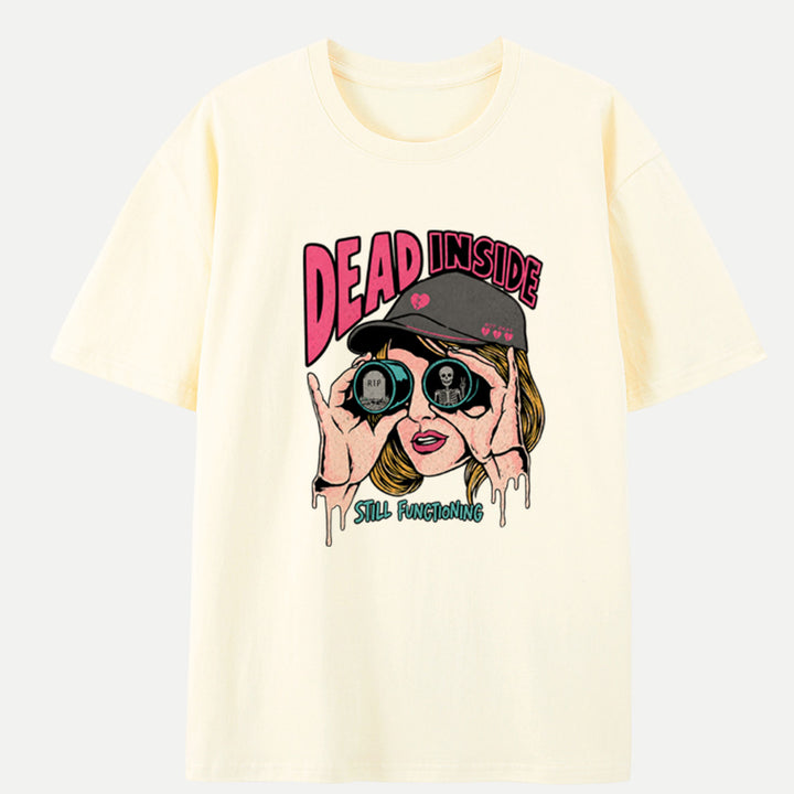 Dead Inside Still Functioning vintage T-Shirt