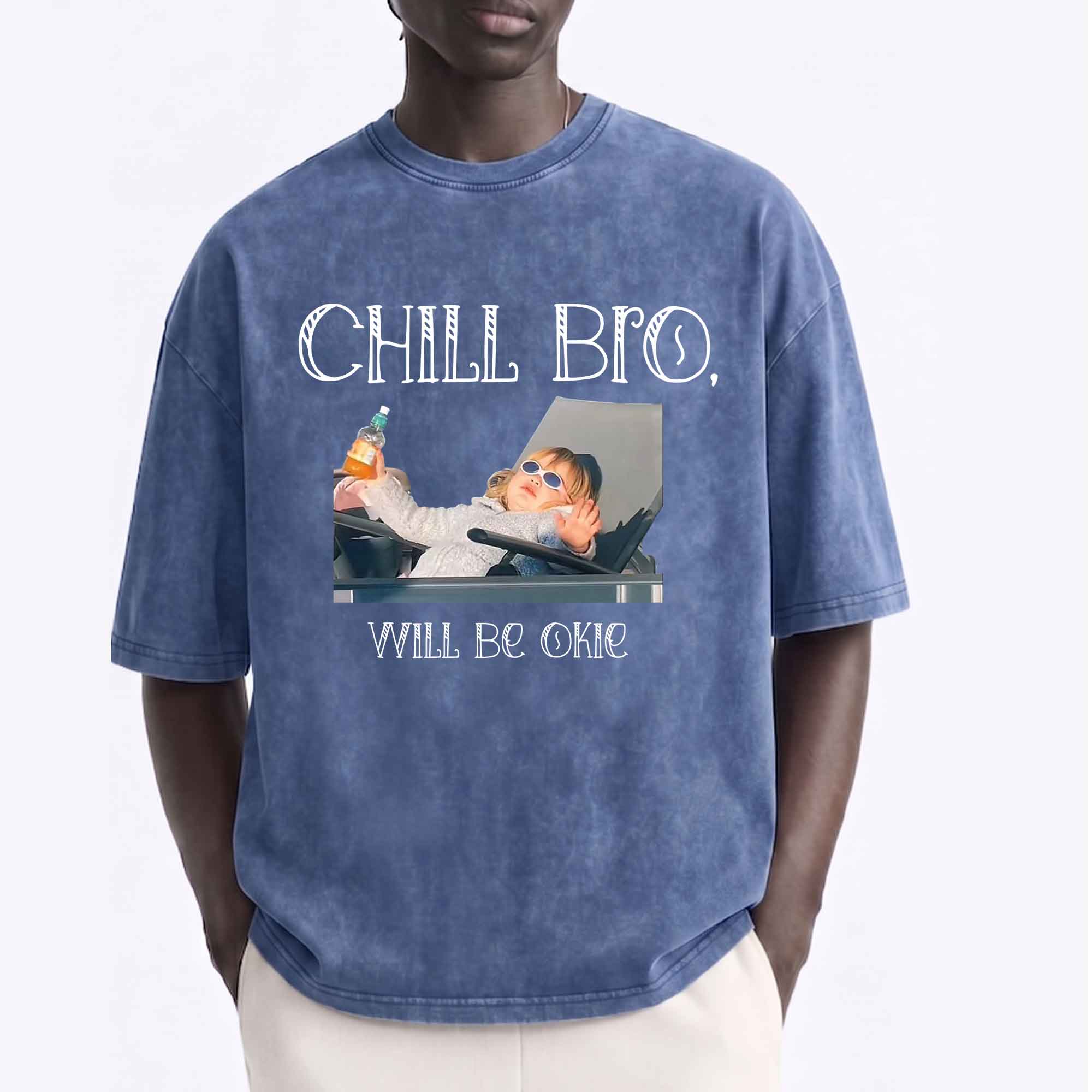 Funny meme Chill Bro, Will Be Okie Graphic T-Shirt