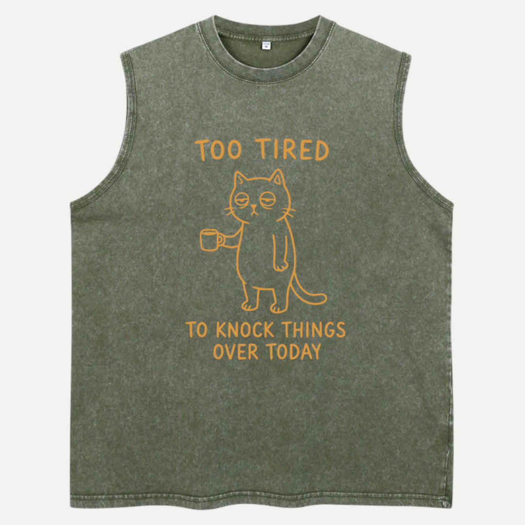 Too Tired To Knock Things Over Today Cat T-Shirt