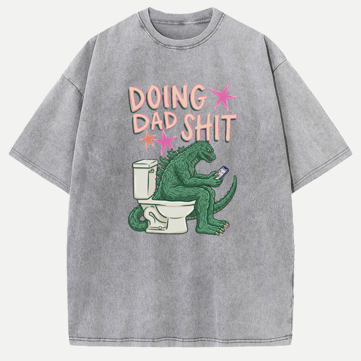 Doing Dad Shit Dinosaur Vintage T-Shirt – Funny Father’s Day Tee