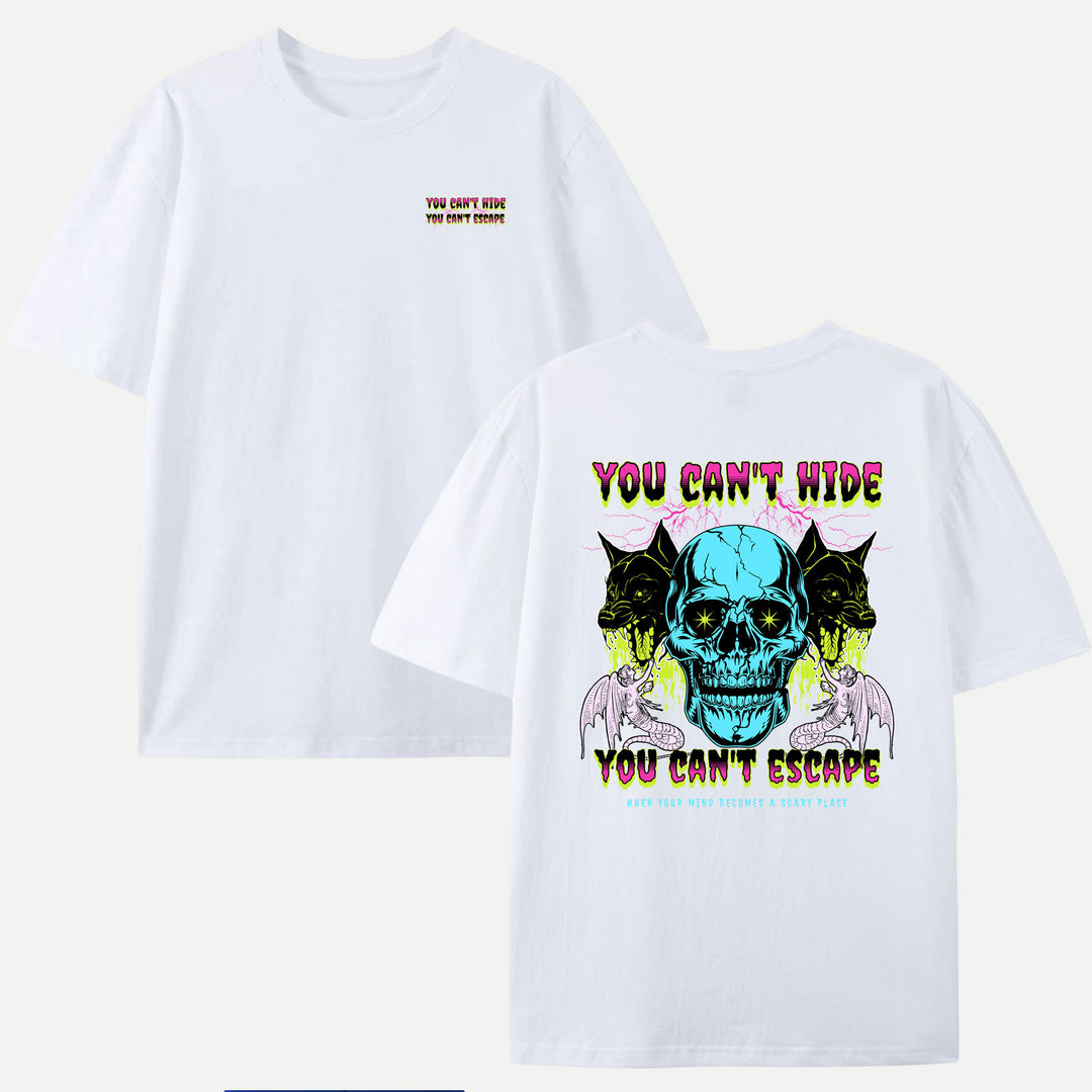 You Can’t Hide Skull T-Shirt