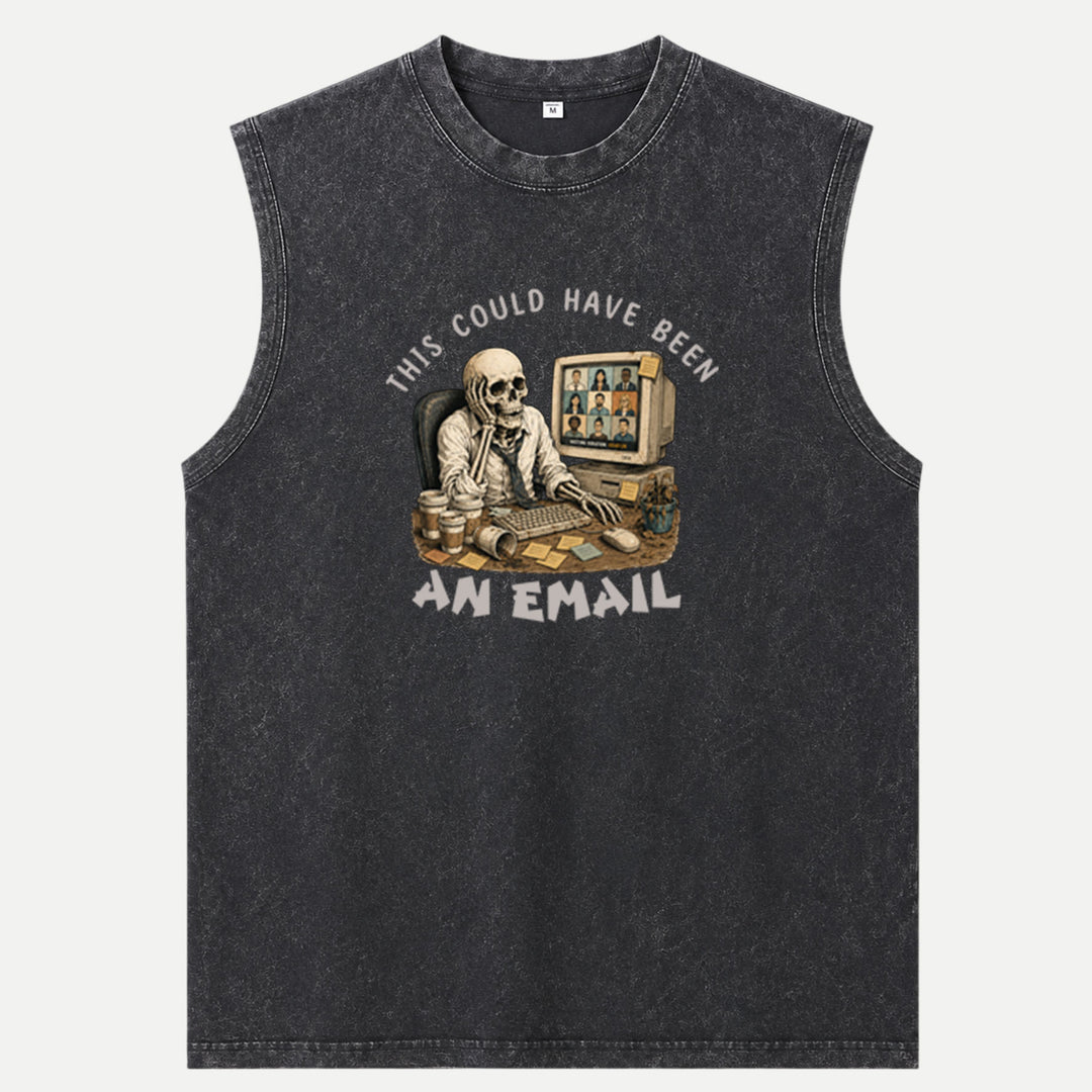 This Could Have Been An Email Skeleton Tee