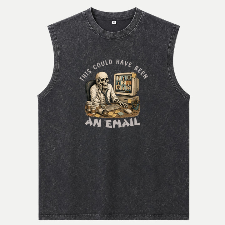 This Could Have Been An Email Skeleton Tee
