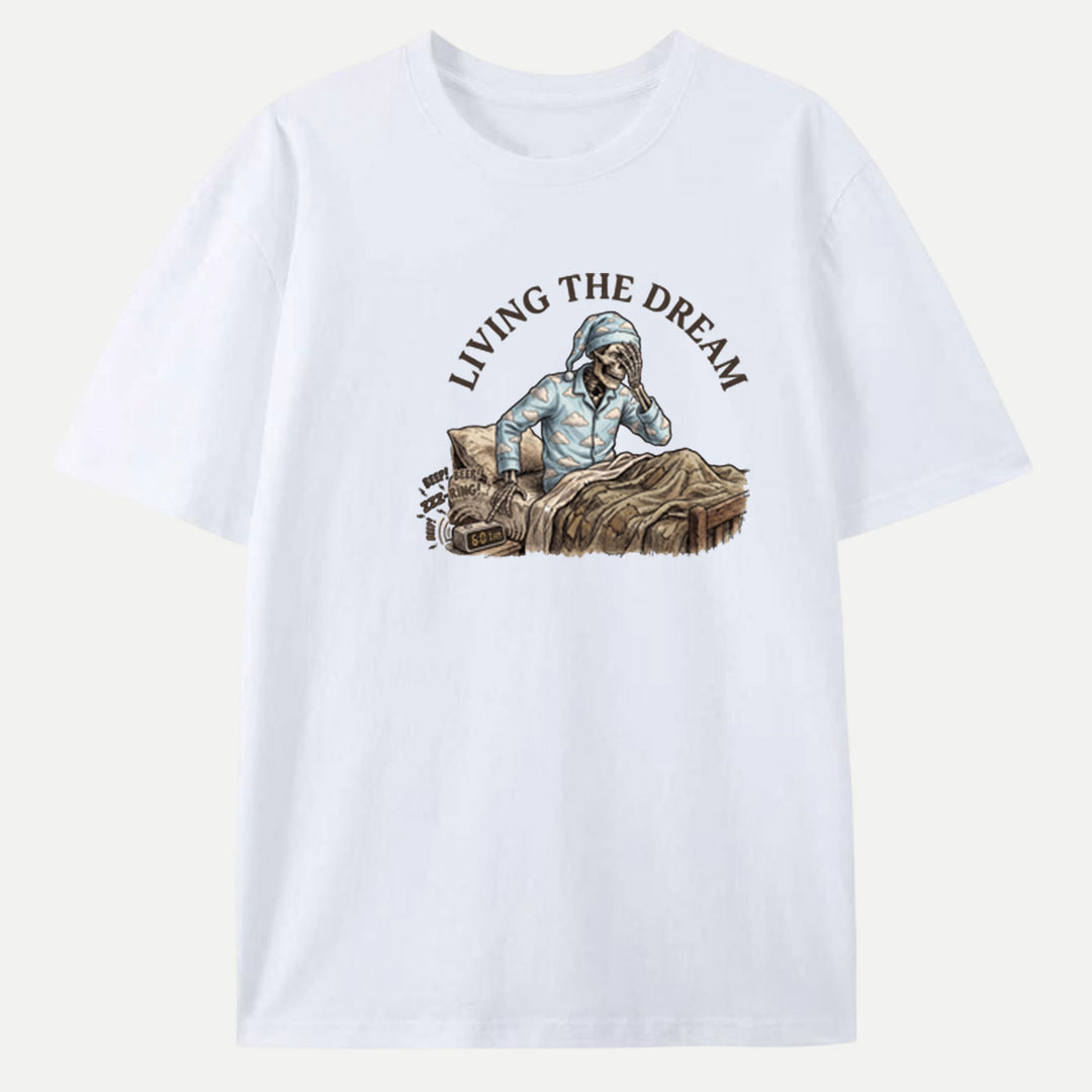 Living The Dream Skeleton T-Shirt
