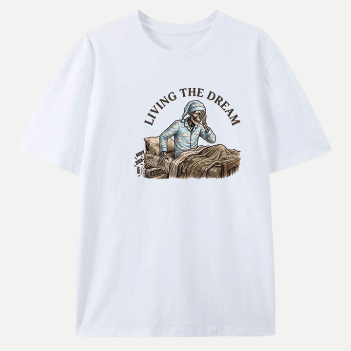 Living The Dream Skeleton T-Shirt