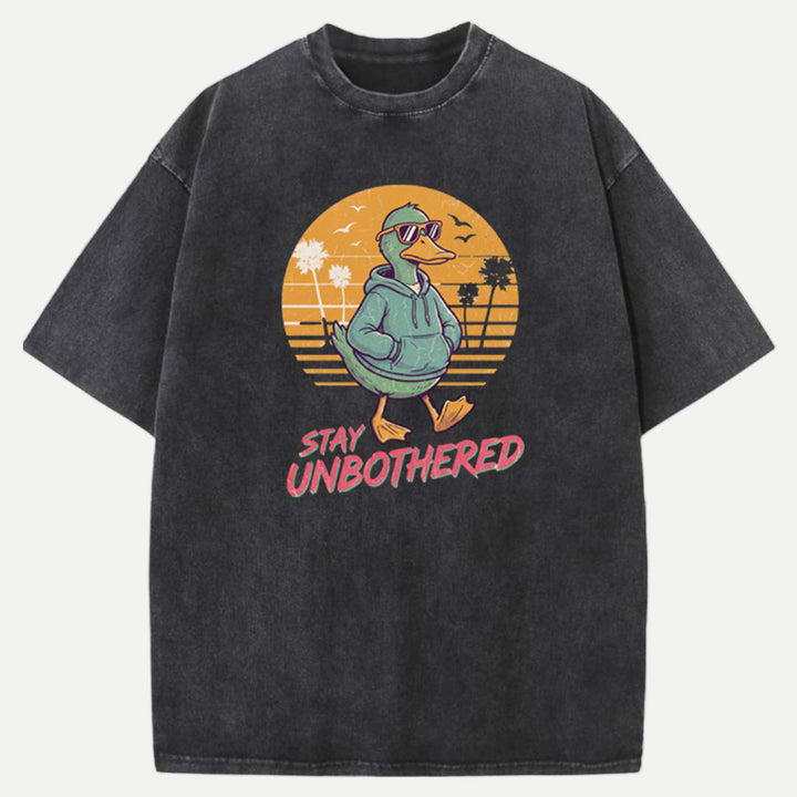 Stay Unbothered Cool Duck T-Shirt