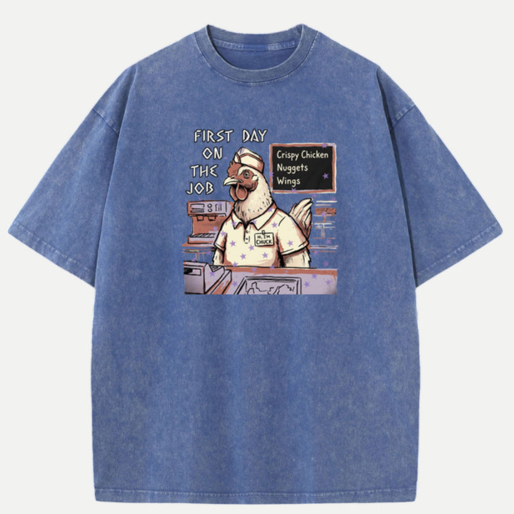 First Day On The Job Chicken Fast Food T-Shirt