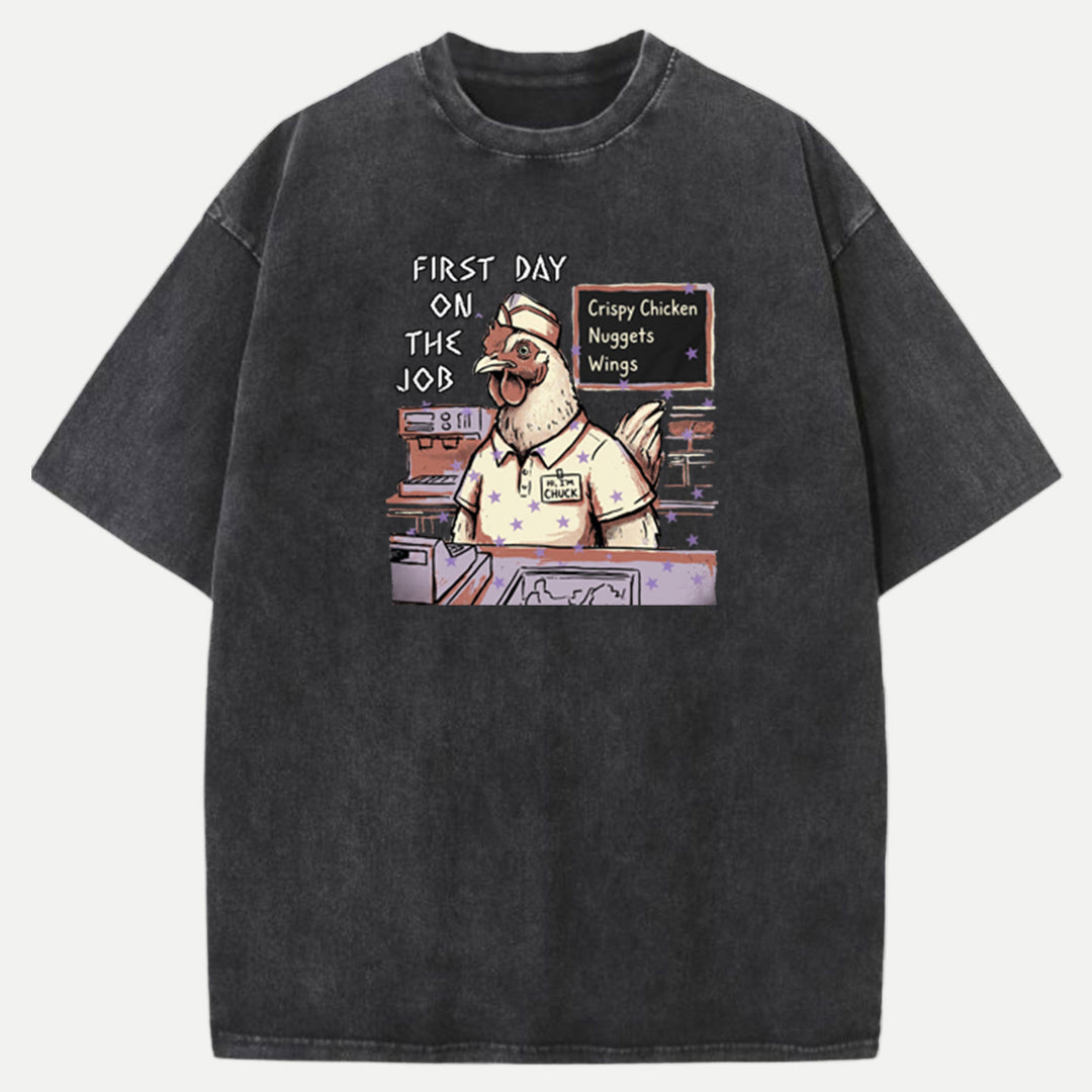First Day On The Job Chicken Fast Food T-Shirt