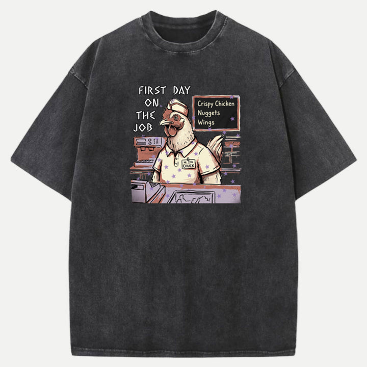 First Day On The Job Chicken Fast Food T-Shirt