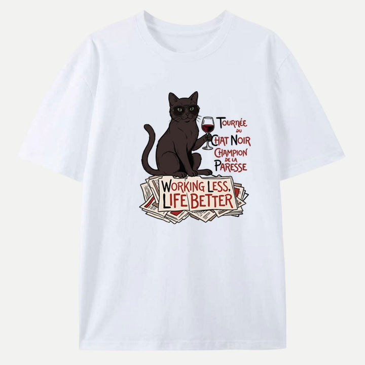 Working Less Life Better Black Cat T-Shirt