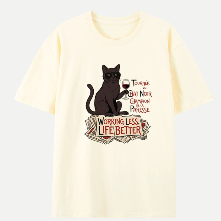 Working Less Life Better Black Cat T-Shirt