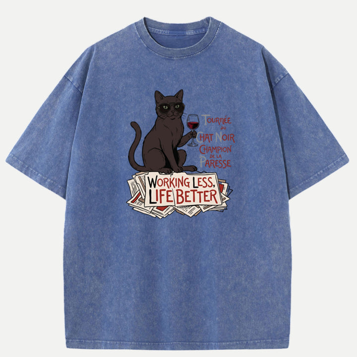 Working Less Life Better Black Cat T-Shirt