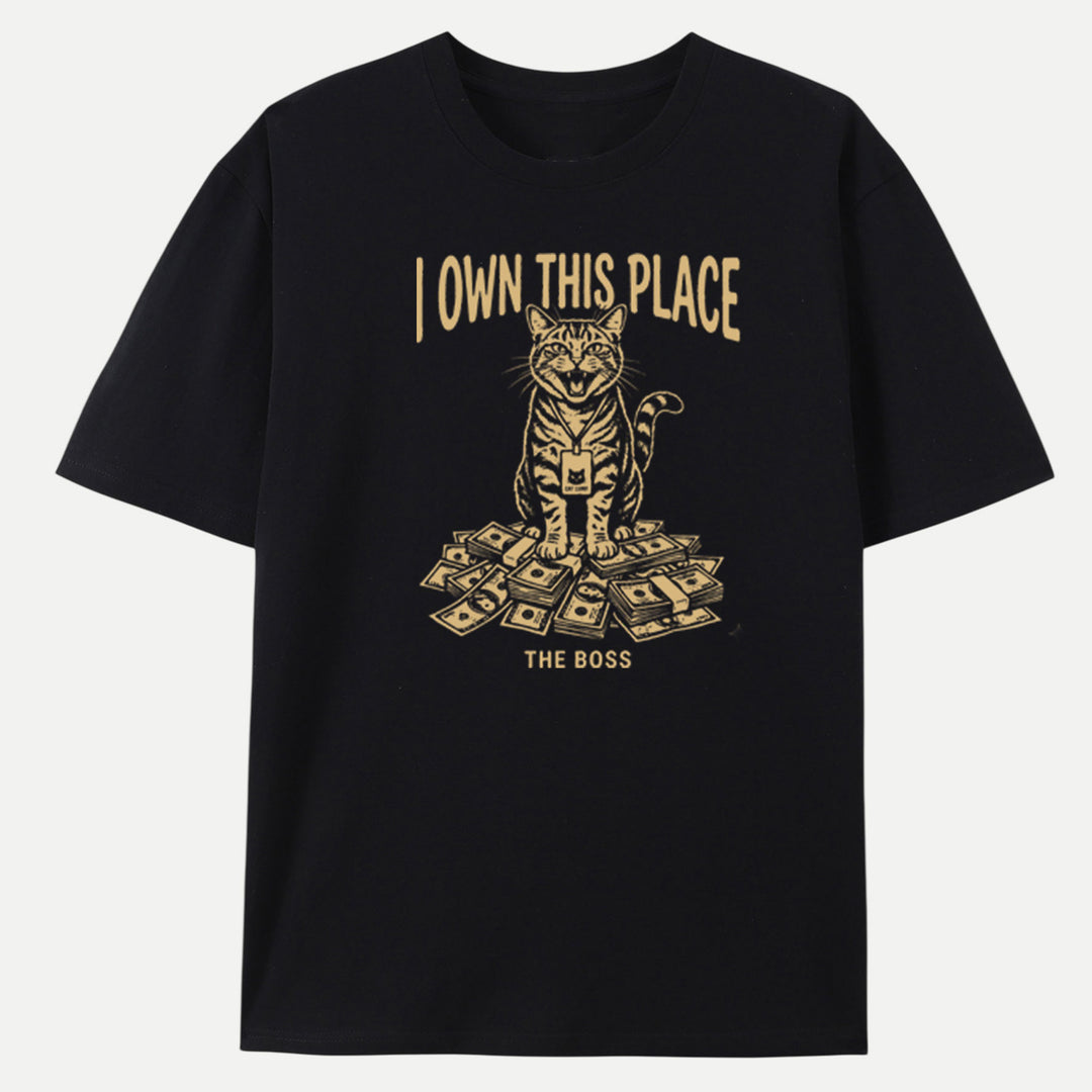 I Own This Place Boss Cat T-Shirt