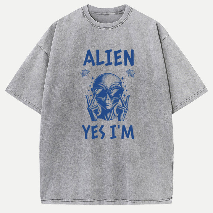 Alien Yes I’m T-Shirt