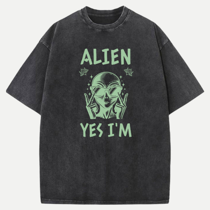 Alien Yes I’m T-Shirt